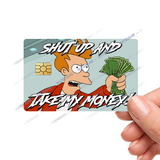 Take My Money! Custom Credit Card Cover Pop Culture Vinyl Skin Stickers meme sticker